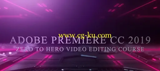 Adobe Premiere CC 2019 – QUICKSTART (Zero to Hero)的图片2