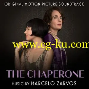 Marcelo Zarvos, VA – The Chaperone (Original Motion Picture Soundtrack) (2019) FLAC的图片1