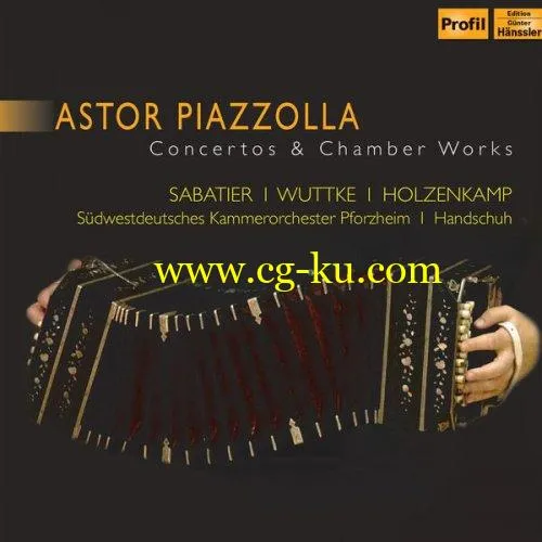 William Sabatier, Friedemann Wuttke – Piazzolla Concertos & Chamber Works (2019) FLAC的图片1