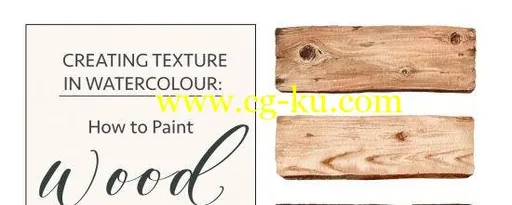 Creating Texture in Watercolour: How to Paint Wood的图片2