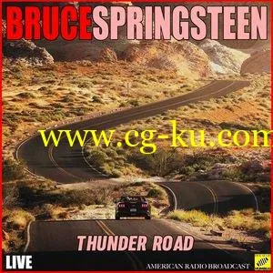 Bruce Springsteen Thunder Road (Live) (2019) Flac的图片1