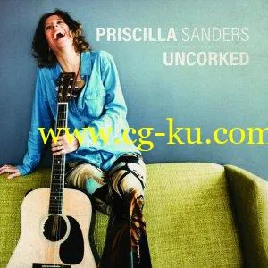 Priscilla Sanders – Uncorked (2019) Flac的图片1