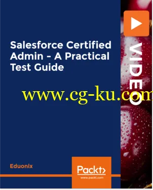 Salesforce Certified Admin – A Practical Test Guide的图片1