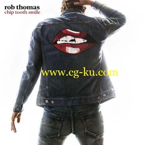 Rob Thomas – Chip Tooth Smile (2019) FLAC的图片1