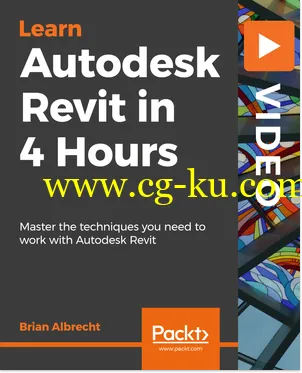 Packt Publishing – Autodesk Revit in 4 Hours的图片1