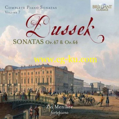 Zvi Meniker – Dussek: Complete Piano Sonatas, Op. 47 & Op. 64, Vol. 7 (2019) FLAC的图片1