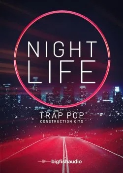 Big Fish Audio Nightlife: Trap Pop Construction Kits MULTiFORMAT的图片1