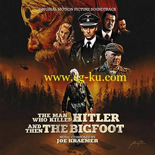 Joe Kraemer – The Man Who Killed Hitler and Then the Bigfoot(2019) Flac的图片1