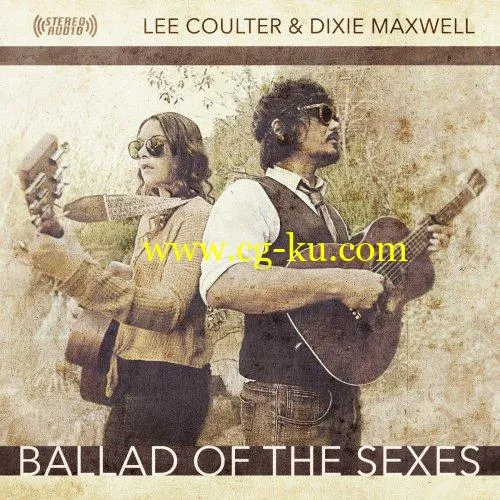 Lee Coulter & Dixie Maxwell – Ballad of the Sexes (2019) Flac的图片1