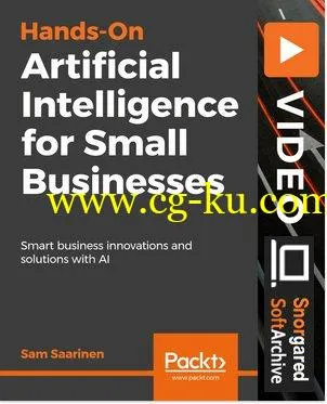 Hands-On Artificial Intelligence for Small Businesses的图片1