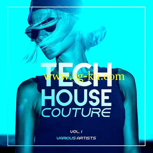 VA – Tech House Couture Vol. 1 (2019)的图片1