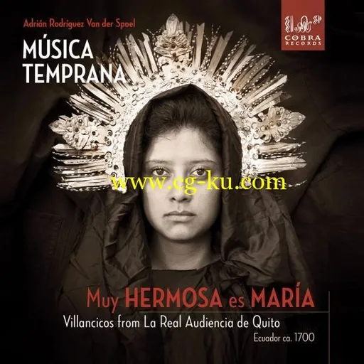 Msica Temprana Adrin Rodriguez van der Spoel – Muy hermosa es Mara (2019) Flac的图片1