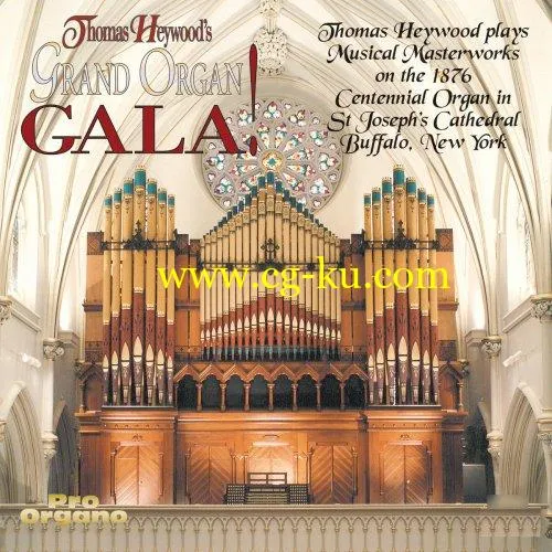 Thomas Heywood – Grand Organ Gala! (2019) FLAC的图片1