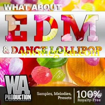 W.A.Production EDM and Dance Lollipop WAV MIDI FXP ALP-SYNTHiC4TE的图片1