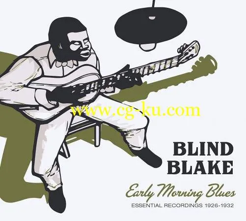 Blind Blake Early Morning Blues: Essential Recordings 1926-1932 (2019) Flac的图片1