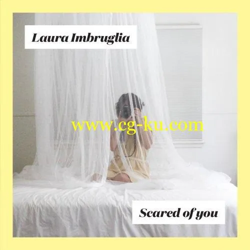 Laura Imbruglia – Scared Of You (2019) Flac的图片1