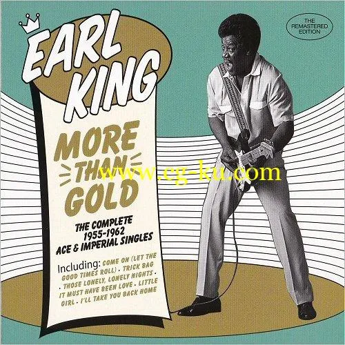 Earl King – More Than Gold: The Complete 1955-1962 Ace & Imperial Singles (Remastered Edition) (2019) Flac的图片1