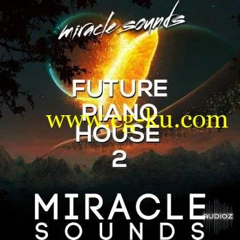 Miracle Sounds – Future House 2 Wav/Midi的图片1