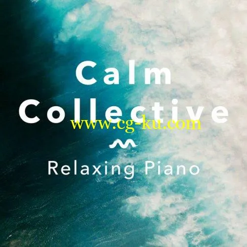 Calm Collective – Relaxing Piano (2019) FLAC的图片1