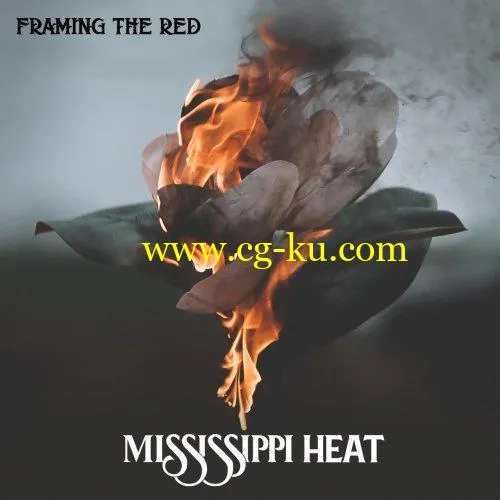 Framing The Red – Mississippi Heat (2019) Flac的图片1