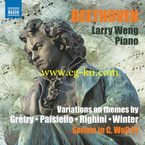 Larry Weng – Beethoven: Variations on themes by Grtry, Paisiello, Righini and Winter (2019) FLAC的图片1