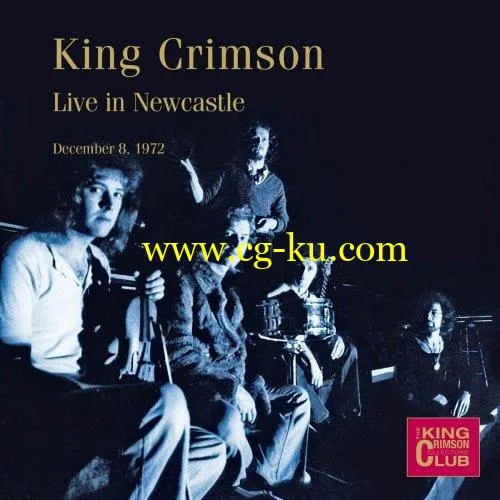 King Crimson – Live in Newcastle, December 8, 1972 (2019) FLAC的图片1