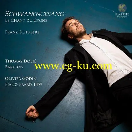 Thomas Dolié & Olivier Godin – Schubert: Schwanengesang – Le Chant Du Cygne (2019) FLAC的图片1