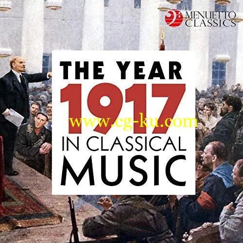 VA – The Year 1917 in Classical Music (2019) FLAC的图片1
