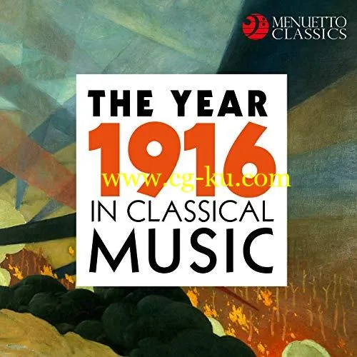 VA – The Year 1916 in Classical Music (2019) FLAC的图片1