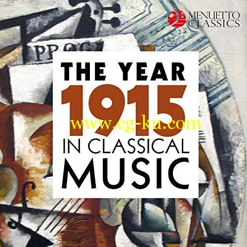 VA – The Year 1915 in Classical Music (2019) FLAC的图片1