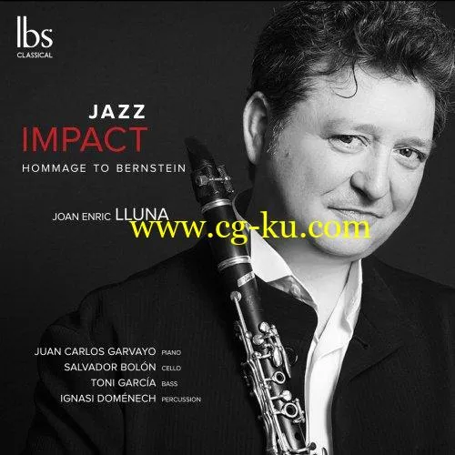 Joan Enric Lluna – Jazz Impact: Hommage to Bernstein (2019) FLAC的图片1