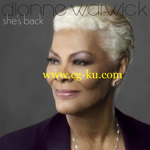 Dionne Warwick – She’s Back (2019) FLAC的图片1