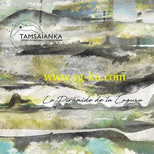 Tamsaianka – La Pirmide de la Laguna (2019) Flac的图片1