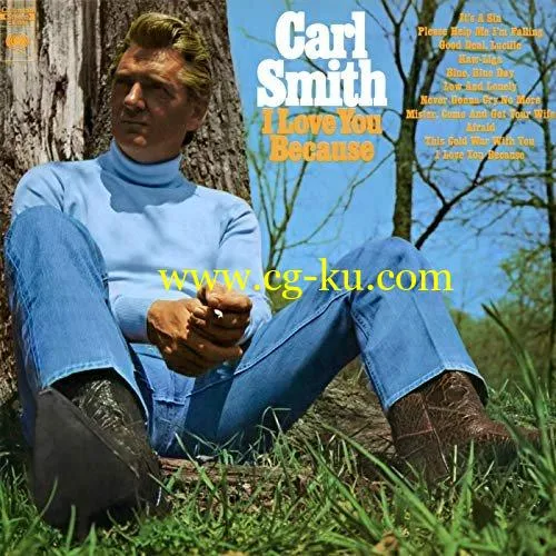 Carl Smith – I Love You Because (1969/2019) Flac的图片1