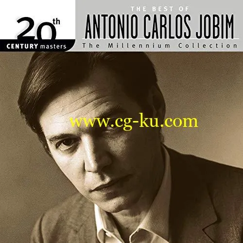 20th Century Masters: The Millennium Collection – The Best of Antonio Carlos Jobim Flac的图片1