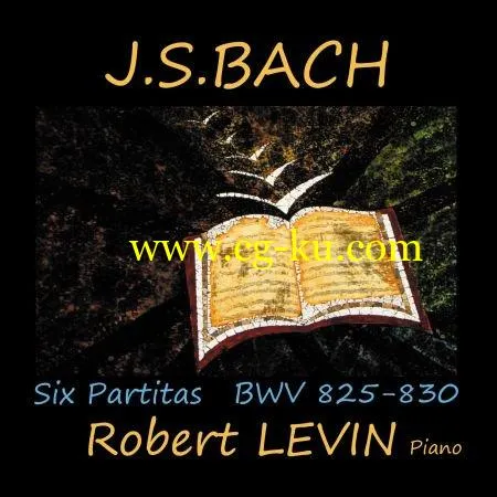 Robert Levin – J.S. Bach: Six Partitas, BWV 825-830 (2019) FLAC的图片1