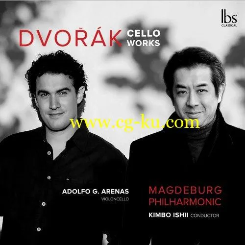 Adolfo Gutirrez Arenas, Magdeburg Philharmonic Orchestra, Kimbo Ishii, Juan Carlos Garvayo – Dvok: Works for Cello (2019) FLAC的图片1