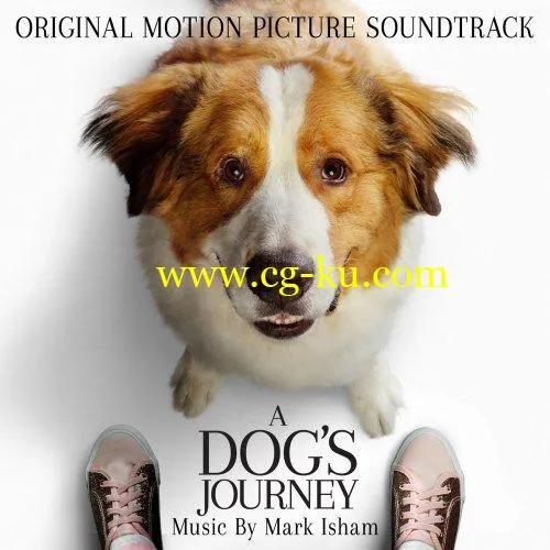 Mark Isham – A Dog’s Journey (Original Motion Picture Soundtrack) (2019) Flac的图片1