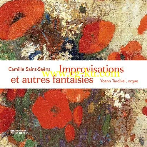 Yoann Tardivel – Saint-Sans: Improvisations et autres fantaisies (2019) FLAC的图片1