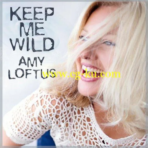 Amy Loftus – Keep Me Wild (2019) Flac的图片1