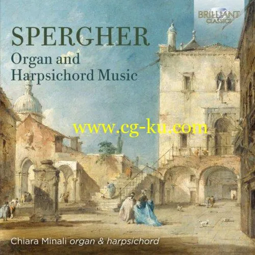 Chiara Minali – Spergher: Organ and Harpsichord Music (2019) FLAC的图片1