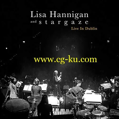 Lisa Hannigan s t a r g a z e – Live in Dublin (2019) Flac的图片1