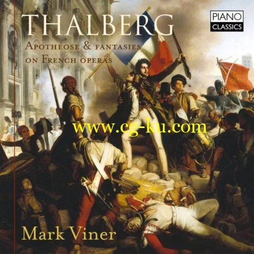 Mark Viner – Thalberg: Apothéose & Fantasies on French Operas (2019) FLAC的图片1