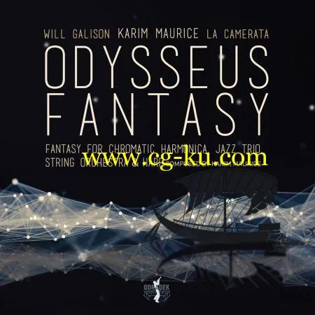 Karim Maurice, Will Galison & La Camerata – Odysseus Fantasy (2019) FLAC的图片1