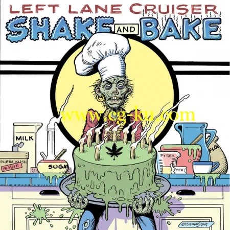 Left Lane Cruiser – Shake and Bake (2019) FLAC的图片1