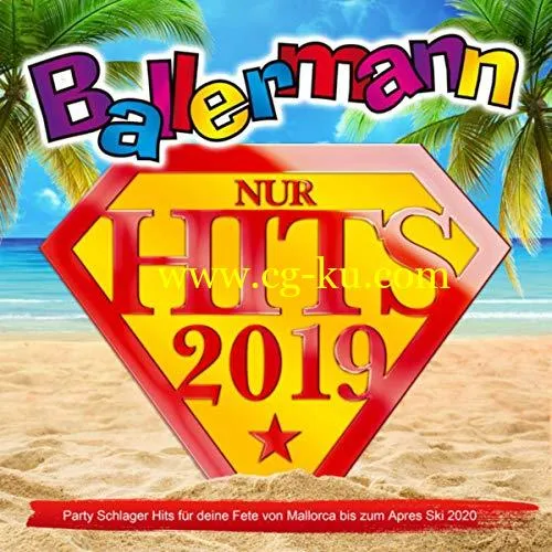 VA – Ballermann 2019 nur Hits (Party Schlager Hits fr deine Fete von Mallorca bis zum Apres Ski 2020) (2019) Flac的图片1