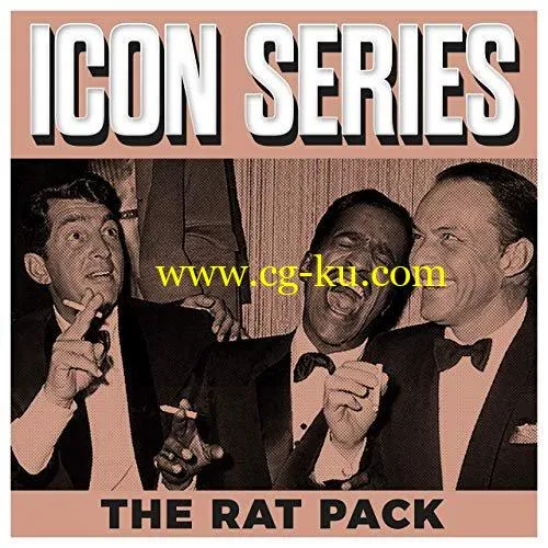 Icon Series – The Rat Pack (2019) FLAC的图片1