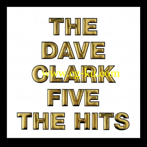 The Dave Clark Five – The Hits (Remastered) (2019) FLAC的图片1