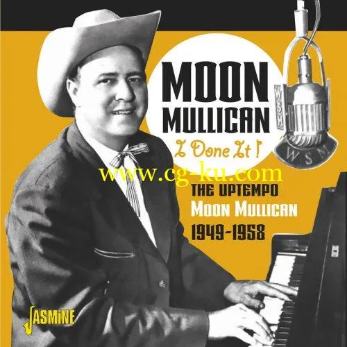 Moon Mullican – I Done It!: The Uptempo Moon Mullican 1949-1958 (2019) FLAC的图片1