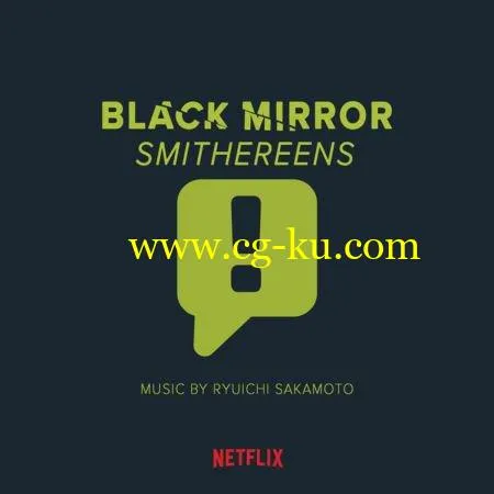 Ryuichi Sakamoto – Black Mirror: Smithereens (Original Series Soundtrack) (2019) FLAC的图片1